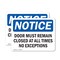 Signmission Door Must Remain Closed At All Times No Exceptions, 14 in W x Rectangle, Vinyl Decal OS-2PACK-NS-D-1014-L-11504 - alternate 1